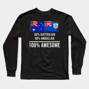 50% Australian 50% Anguillan 100% Awesome - Gift for Anguillan Heritage From Anguilla Long Sleeve T-Shirt